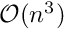 $ \mathcal{O}(n^3) $
